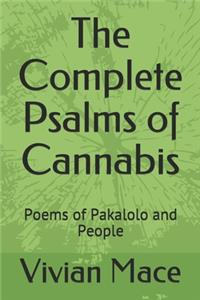 The Complete Psalms of Cannabis