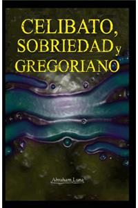 Celibato, Sobriedad Y Gregoriano