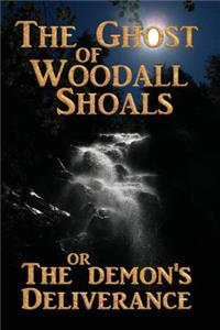 Ghost of Woodall Shoals