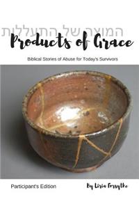 Products of Grace - Participant's Edition