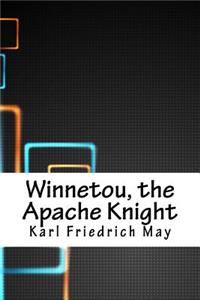 Winnetou, the Apache Knight