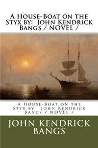 House-Boat on the Styx by