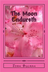 The Moon Endureth