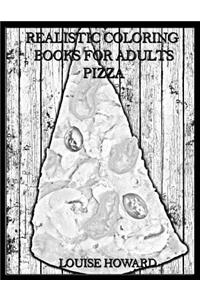 Realistic Coloring Books for Adults Pizza