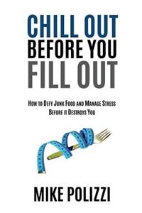 Chill Out Before You Fill Out