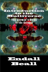 Introduction to the Multiverse