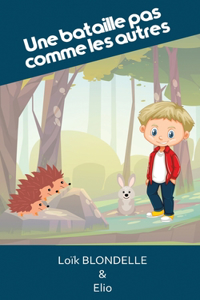 Une bataille pas comme les autres