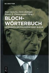Bloch-Worterbuch: Leitbegriffe Der Philosophie Ernst Blochs