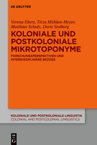 Koloniale Und Postkoloniale Mikrotoponyme