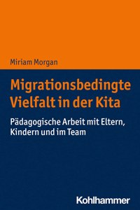 Migrationsbedingte Vielfalt in Der Kita
