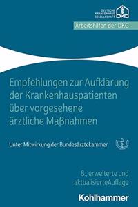 Empfehlungen Zur Aufklarung Von Krankenhauspatienten Uber Vorgesehene Arztliche Massnahmen