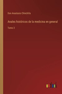 Anales históricos de la medicina en general