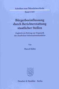 Burgerbeeinflussung Durch Berichterstattung Staatlicher Stellen
