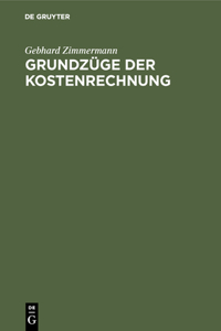 Grundzüge der Kostenrechnung