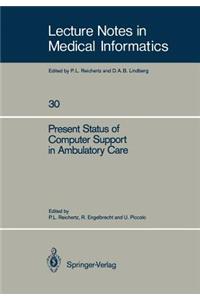 Present Status of Computer Support in Ambulatory Care