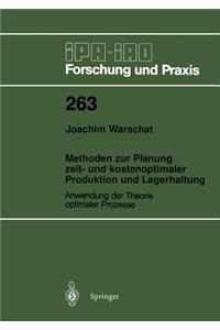 Methoden Zur Planung Zeit- Und Kostenoptimaler Produktion Und Lagerhaltung