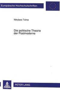 Die politische Theorie der Postmoderne