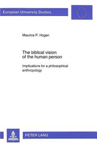 Biblical Vision of the Human Person