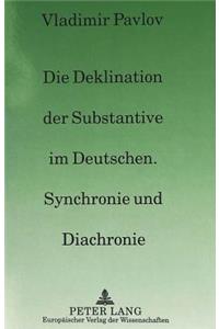 Deklination Der Substantive Im Deutschen, Synchronie Und Diachronie