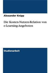 Die Kosten-Nutzen-Relation von e-Learning-Angeboten