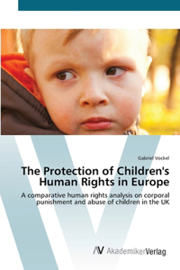 Protection of Children's Human Rights in Europe