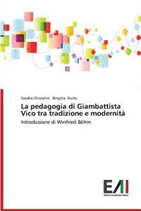 La Pedagogia Di Giambattista Vico Tra Tradizione E Modernita