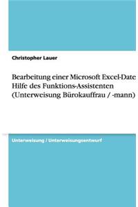 Bearbeitung einer Microsoft Excel-Datei mit Hilfe des Funktions-Assistenten (Unterweisung Bürokauffrau / -mann)