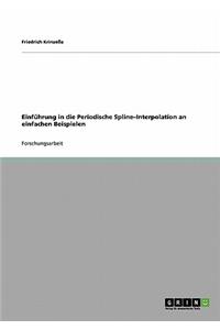 Einführung in die Periodische Spline-Interpolation an einfachen Beispielen