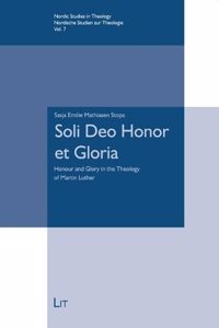 Soli Deo Honor Et Gloria
