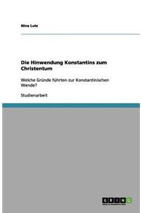 Die Hinwendung Konstantins zum Christentum