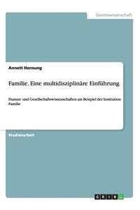 Familie. Eine multidisziplinäre Einführung