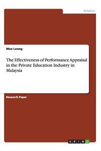 Effectiveness of Performance Appraisal in the Private Education Industry in Malaysia