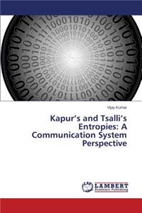 Kapur's and Tsalli's Entropies