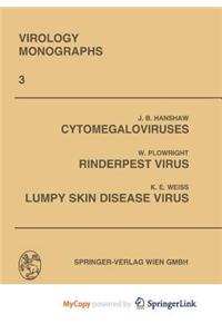 Cytomegaloviruses. Rinderpest Virus. Lumpy Skin Disease Virus