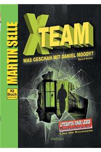 X-TEAM - Was geschah mit Daniel Moody?