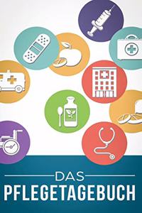 Das Pflegetagebuch zum Dokumentieren für 3 Monate/98 Tage