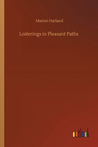 Loiterings in Pleasant Paths