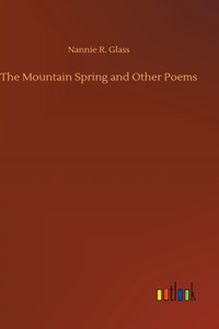 Mountain Spring and Other Poems