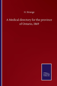 Medical directory for the province of Ontario, 1869