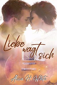 Liebe wagt sich