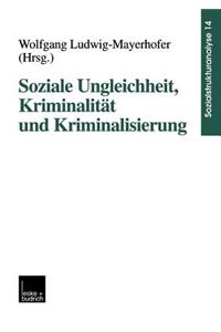 Soziale Ungleichheit, Kriminalität Und Kriminalisierung