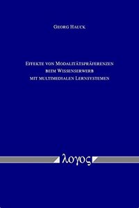 Effekte Von Modalitatspraferenzen Beim Wissenserwerb Mit Multimedialen Lernsystemen