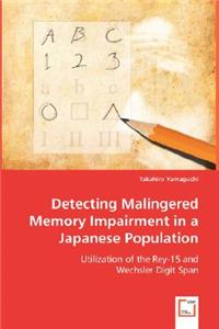 Detecting Malingered Memory Impairment in a Japanese Population