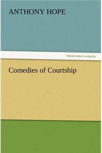 Comedies of Courtship