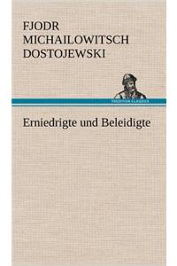 Erniedrigte Und Beleidigte