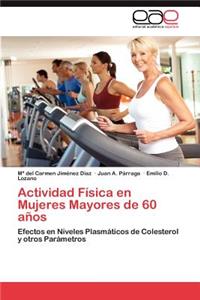 Actividad Fisica En Mujeres Mayores de 60 Anos