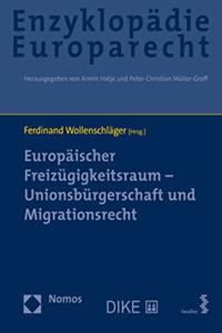 Europaischer Freizugigkeitsraum - Unionsburgerschaft Und Migrationsrecht