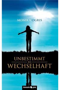 Unbestimmt Bis Wechselhaft