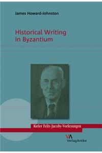 Historical Writing in Byzantium