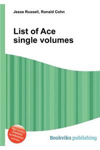 List of Ace Single Volumes